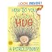 How Do You Hug a Porcupine?