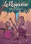 Le Royaume, Tome 4 : Voulez vous m'�pouser ?
