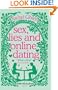 Sex, Lies And Online Dating
