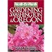 Month by Month Gardening in Washington & Oregon: What to Do Each Month to Have a Beautiful Garden All Year (Month-By-Month Gardening in Washington & Oregon)