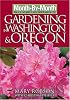 Month-By-Month Gardening in Washington & Oregon: What To Do Each Month To Have A Beautiful Garden All Year (Month-By-Month Gardening in Washington & Oregon)