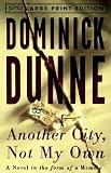 Another City , Not My Own: A Novel in the Form of a Memoir (Random House Large Print (Paper))