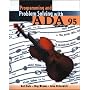 Programming and Problem Solving With Ada 95