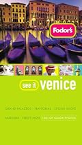 Fodor's See It Venice, 1st Edition (Fodor's See It)
