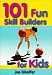 101 Fun Skill Builders for Kids