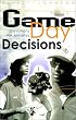Game Day Decisions : Devotions for Athletes