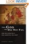 The God That Did Not Fail: How Religion Built and Sustains the West