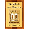 Die Schule des Maurers