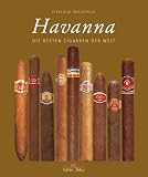 Havanna. Die besten Zigarren der Welt (Edition Delius): Die besten Zigarren der Welt