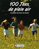 100 jeux de plein air: Pour jeunes de 7 à 14 ans