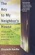 The Key to My Neighbor's House: Seeking Justice in Bosnia and Rwanda