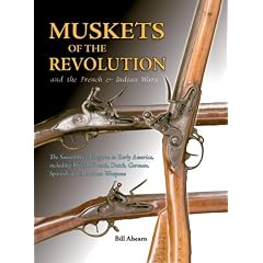 Muskets of the Revolution and the French & Indian Wars