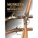 Muskets of the Revolution and the French & Indian Wars