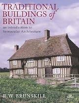 Traditional Buildings of Britain: An Introduction to Vernacular Architecture (Vernacular Buildings)