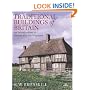 Traditional Buildings of Britain: An Introduction to Vernacular Architecture (Vernacular Buildings)