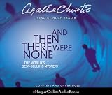 And Then There Were None: Complete & Unabridged