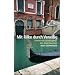 Mit Rilke durch Venedig: Literarische Spazierg�nge (insel taschenbuch)