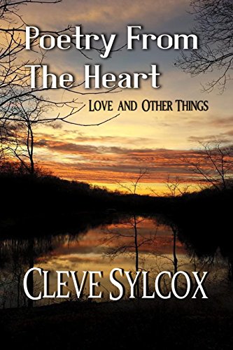 Poetry From The Heart - Love and Other Things