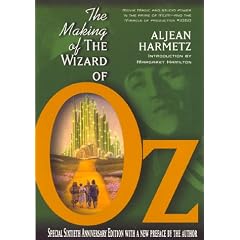 The Making of the Wizard of Oz: Movie Magic and Studio Power in the Prime of MGM