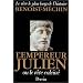 L'Empereur Julien ou le R�ve calcin�