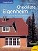 Checkliste Eigenheim. So planen Sie Haus oder Wohnung
