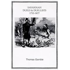 Savannah Duels and Duelists (Annals of Savannah)