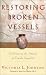 Book Restoring Broken Vessels: Confronting The Attack On Female Sexuality