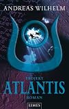 Projekt: Atlantis: Roman - Andreas Wilhelm