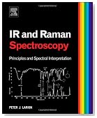 Infrared and Raman Spectroscopy; Principles and Spectral Interpretation