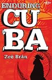 Enduring Cuba (Travel Literature)