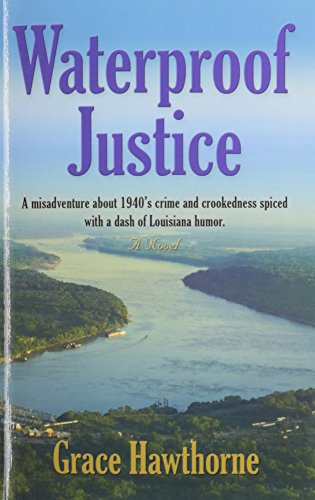 Waterproof Justice, by Grace Hawthorne