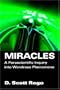 Miracles: A Parascientific Inquiry into Wondrous Phenomena