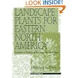 Landscape Plants for Eastern North America: Exclusive of Florida and the Immediate Gulf Coast, 2nd Edition