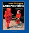 Emergency Medical Response to Hazardous Materials Incidents