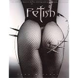 Fetish : Les chefs-d'oeuvre de la photographie �rotique f�tichistepar Tony Mitchell