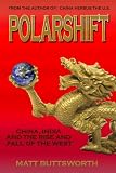 Polarshift - China, India and the Rise and Fall of the West
