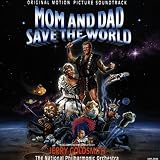 Ost: Mom and Dad Save the Worl