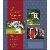 A Taste of Virginia History: A Guide to Historic Eateries and Their Recipes (Taste of... by Debbie Nunley and Karen Jane Elliott