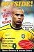 Search : Offside! The Wild Side of Soccer: The Most Authoritative Guide to Everything Bizzare and Downright Stupid in Soccer, Captures the Crazy Side of the World Game in an Excellent, Easy to Read Collection