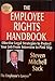 The Employee Rights Handbook: Effective Legal Strategies to Protect Your Job from Interview to Pink Slip