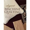 Elegant Machine Quilting: Innovative Heirloom Quilting Using Any Sewing Machine by  Joanie Zeier Poole