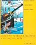 American Foreign Relations: A History to 1920 (New Ways to Know)