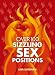Over 100 Sizzling Sex Positions