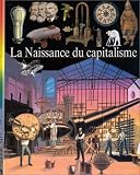 Découvertes junior. 13, La naissance du capitalisme