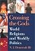 Book Crossing the Gods: World Religions and Wordly Politics