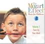 The Mozart Effect Music for Children, Volume 1: Tune Up Your Mind