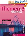 Themen aktuell 3 - Zertifikatsband - dreib�ndige Ausgabe. Deutsch als Fremdsprache - Niveaustufe B1: Themen aktuell 3. Kursbuch