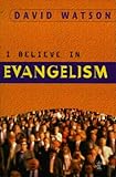 I Believe in Evangelism (Hodder Christian Paperbacks)