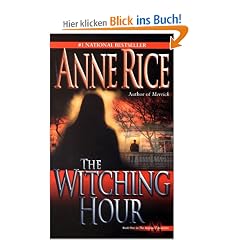 The Witching Hour (Lives of the Mayfair Witches)