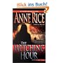 The Witching Hour (Lives of the Mayfair Witches)